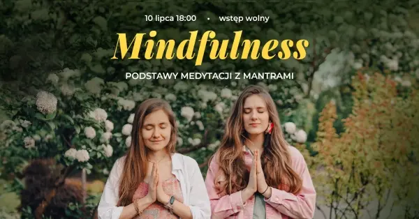 Mindfulness - podstawy medytacji z mantrami