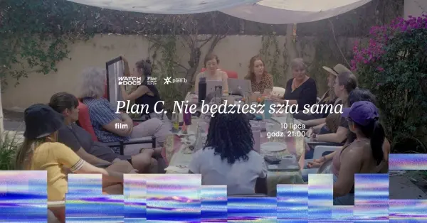 WATCH DOCS x Plac Zabaw: "Nie będziesz szła sama" | Kino nad Wisłą