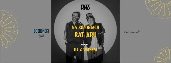 Na Koloniach: RAT KRU | DJ Z WĄSEM 