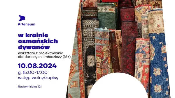 W krainie osmańskich dywanów | Warsztaty projektowania 
