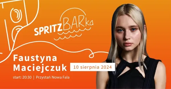 Faustyna Maciejczuk | Nowa Fala SpritzBARka 