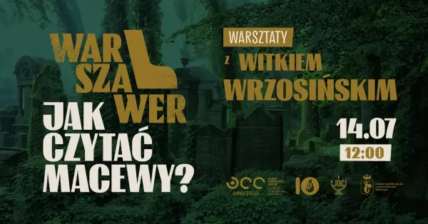 Warszawer: Jak czytać macewy? Warsztaty z Witkiem Wrzosińskim