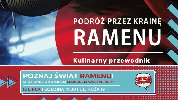 Poznaj świat ramenu! Spotkanie z autorem Marcinem Wojtasikiem