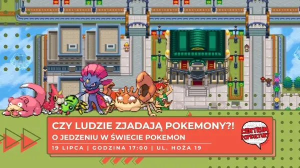 Czy ludzie zjadają Pokemony?! | O jedzeniu w świecie Pokemon
