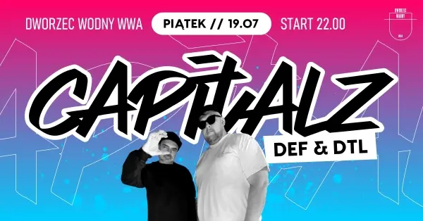CAPITALZ - Dj Def & Dj DTL