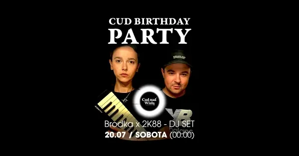 CUD Birthday Party | Brodka x 2K88 DJ SET