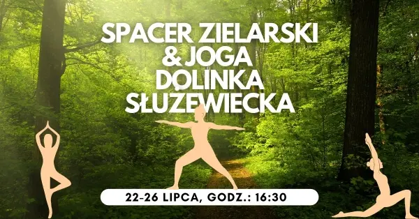 Spacery zielarskie zakończone jogą - joga ziół 