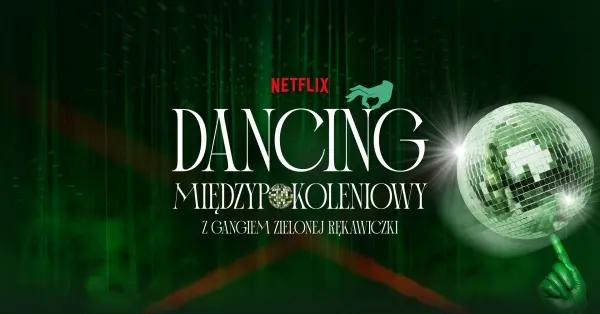 Dancing Międzypokoleniowy z Gangiem Zielonej Rękawiczki
