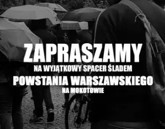 Spacer śladem Powstania Warszawskiego.