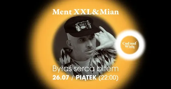 Byłaś serca bitem | Ment XXL & Mian