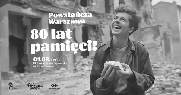 Powstańcza Warszawa - 80 lat pamięci! 