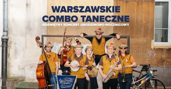 14. UROCZYSTY KONCERT URODZINOWO-ROCZNICOWY Warszawskiego Combo Tanecznego