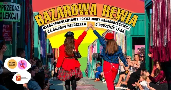Bazarowa Rewia - międzypokoleniowy pokaz mody drugoobiegowej
