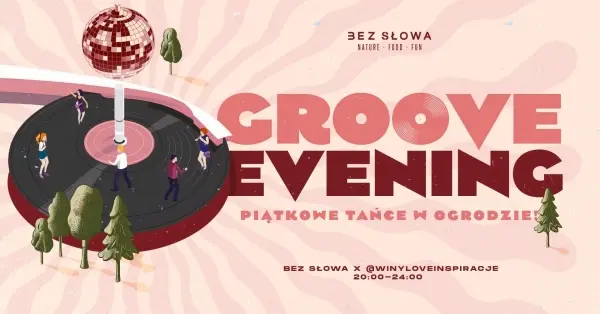 GROOVE EVENING, czyli tańce w ogrodzie!