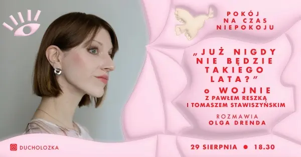 Już nigdy nie będzie takiego lata? | Rozmowa Olgi Drendy z Pawłem Reszką i Tomaszem Stawiszyńskim 