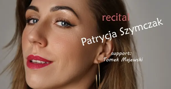 Recital Patrycji Szymczak 