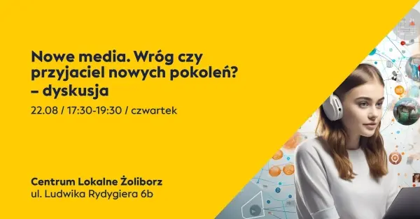 Nowe media. Wróg czy przyjaciel nowych pokoleń? 