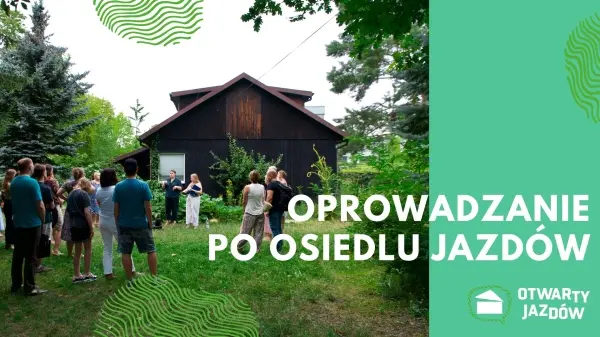 Spacer po Osiedlu Jazdów na dobry koniec lata 