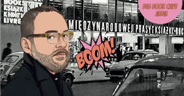 Nad czym Pan teraz pracuje? IGNACY KARPOWICZ w Big Book Cafe MDM 