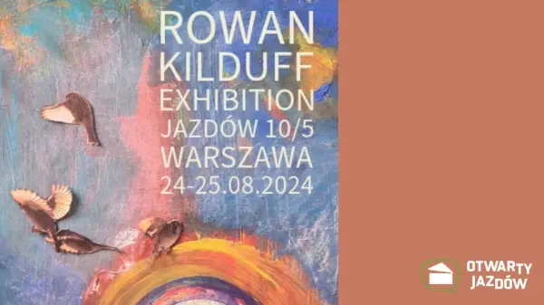 ROWAN KILDUFF – WYSTAWA 