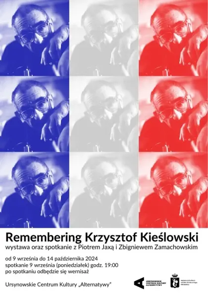 „Remembering Krzysztof Kieślowski” wystawa oraz spotkanie z Piotrem Jaxą i Zbigniewem Zamachowskim