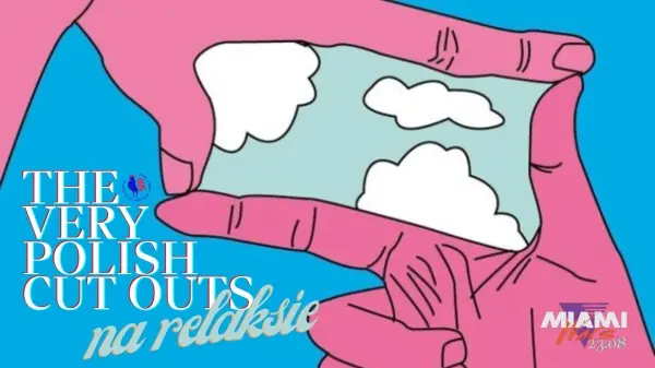 THE VERY POLISH CUT OUTS na RELAKSIE