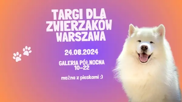 Targi dla Zwierzaków Warszawa