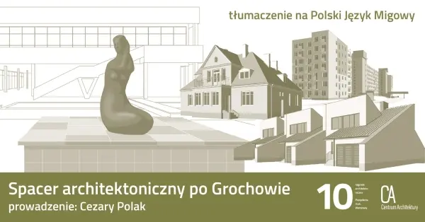 Spacer architektoniczny po Grochowie