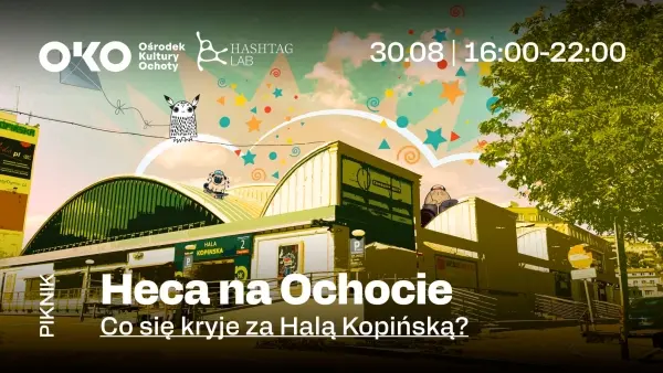 Heca na Ochocie | Co kryje się za Halą Kopińską?