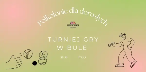 Półkolonie dla dorosłych: turniej gry w bule