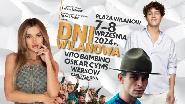 Dni Wilanowa 2024 | Piknik rodzinny / koncerty Vito Bambino, Oskar Cyms i Wersow