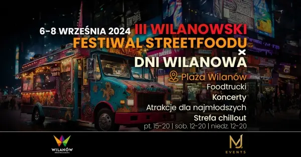 III Wilanowski Festiwal Streetfoodu x Dni Wilanowa