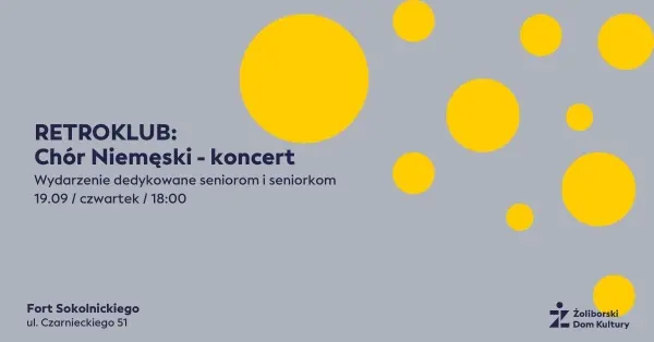 RETROKLUB: Chór Niemęski - koncert | Żoliborski Dom Kultury