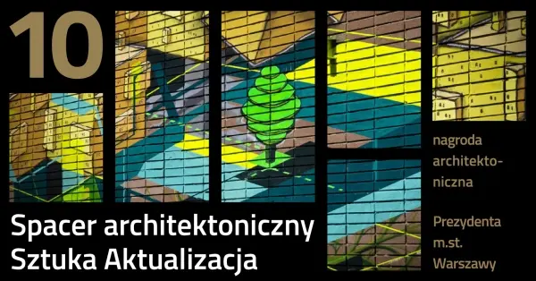 Sztuka Aktualizacja. Spacer architektoniczny