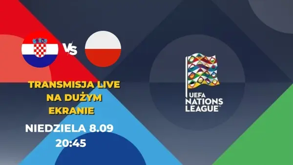 Transmisja Ligi Narodów CHORWACJA-POLSKA na dużym ekranie w Plażówce Ursus 