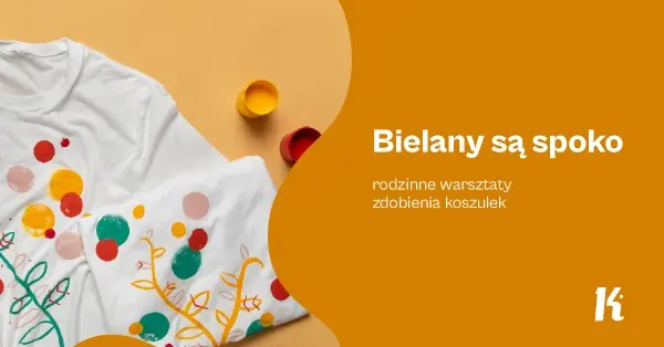 Bielany są spoko | Rodzinne warsztaty zdobienia koszulek 