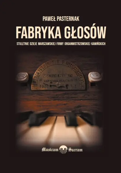 Spotkanie z Pawłem Pasternakiem – organistą, organologiem, autorem książki „FABRYKA GŁOSÓW. Stuletni 