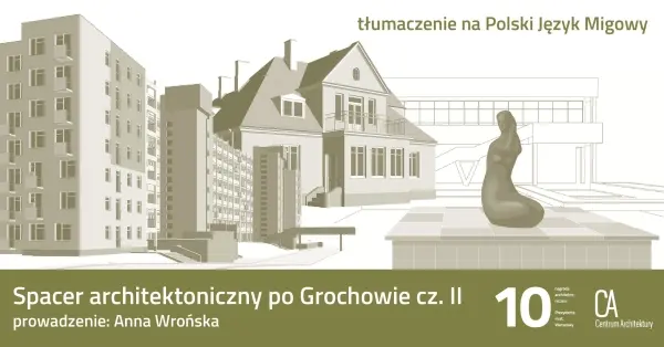 Spacer architektoniczny po Grochowie cz. II 