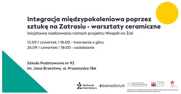 Integracja międzypokoleniowa poprzez sztukę na Zatrasiu | Warsztaty ceramiczne 
