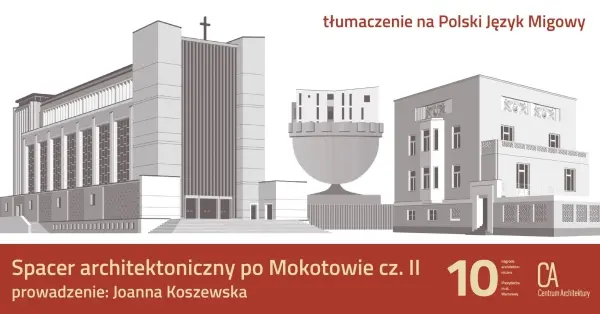 Spacer architektoniczny po Mokotowie cz. II