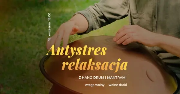 Relaksacja antystresowa z hang-drum