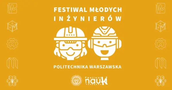 3. Festiwal Młodych Inżynierów