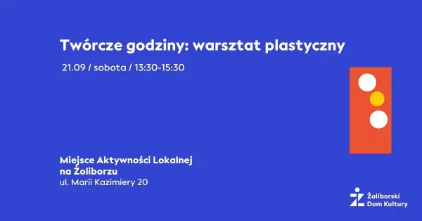 Twórcze godziny: warsztat plastyczny