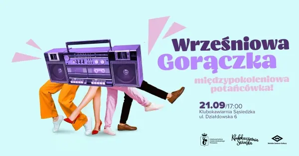 Wrześniowa gorączka - międzypokoleniowa potańcówka!