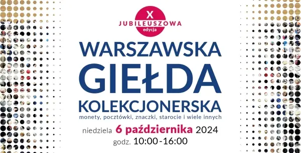 Warszawska Giełda Kolekcjonerska - X edycja