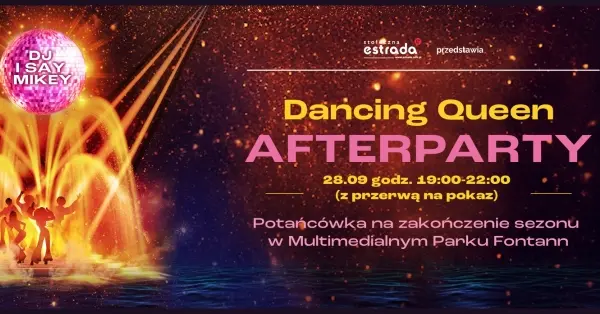 Dancing Queen Afterparty: Potańcówka na zakończenie sezonu w Multimedialnym Parku Fontann