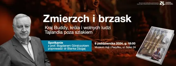 Zmierzch i brzask. Kraj Buddy, króla i wolnych ludzi. Tajlandia poza szlakiem