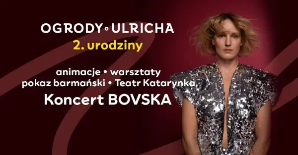 2. Urodziny Ogrodów Ulricha