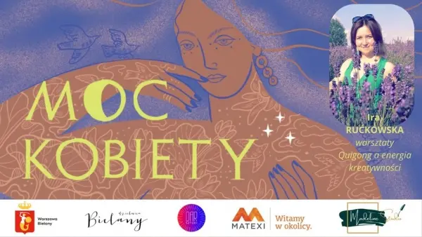 MOC KOBIETY - "Qigong a energia kreatywności" | Warsztaty z Irą RUĆKOWSKĄ 