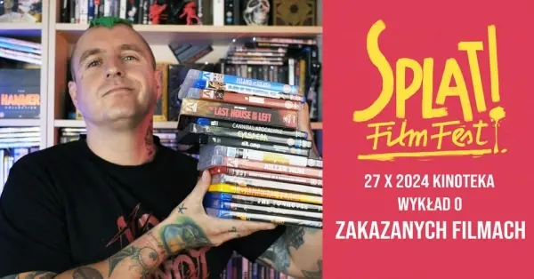 Wykład o zakazanych filmach na Splat!FilmFest 2024